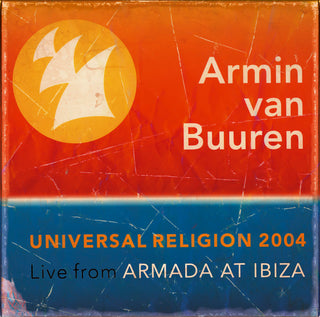 Universal Religion 2004: Live From Armada At Ibiza